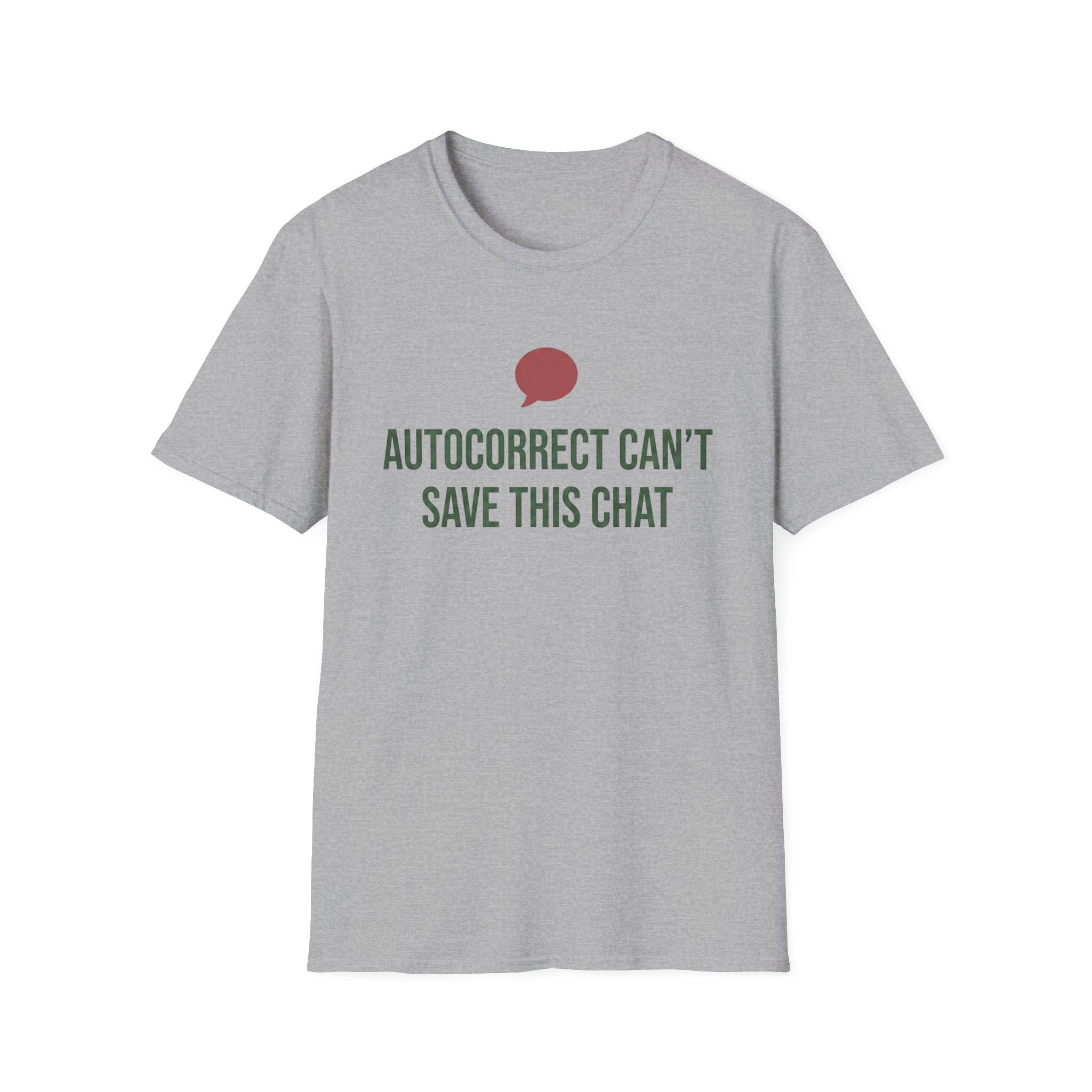 Autocorrect Can't Save This Chat Basic T-Shirt