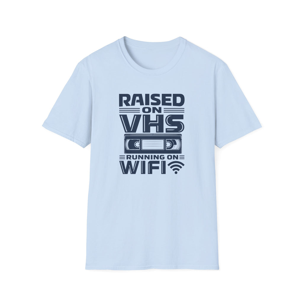 Raised on VHS Running on WiFi  T-Shirt