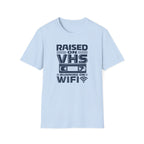Raised on VHS Running on WiFi  T-Shirt