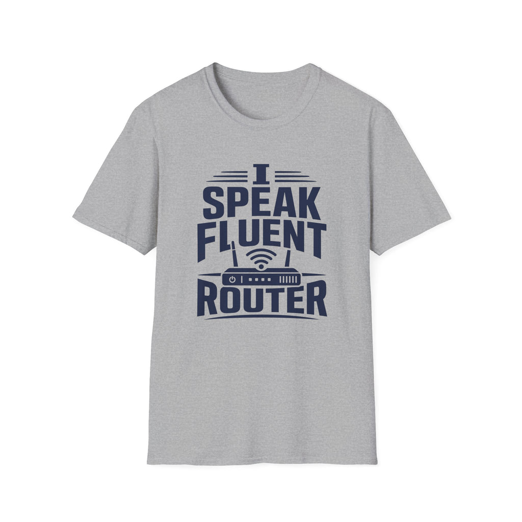 I Speak Fluent Router T-Shirt