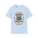 Group Chat Watch T-Shirt