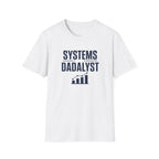 Systems Dadalyst T-Shirt