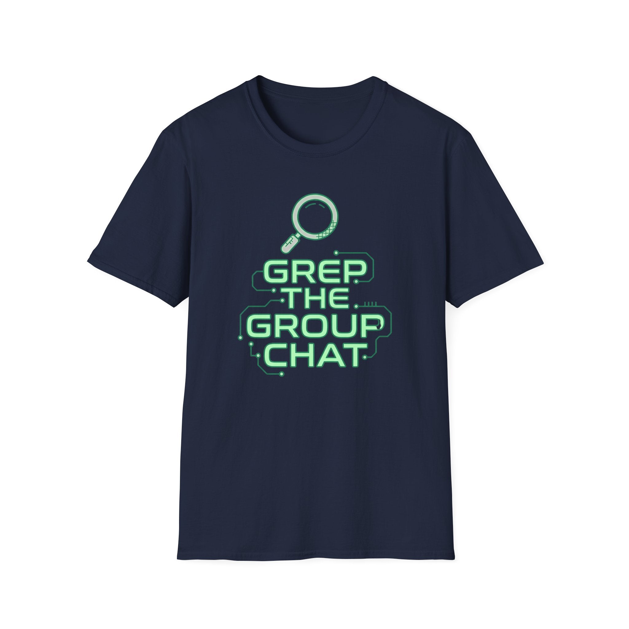 Grep The Group Chat T‑Shirt
