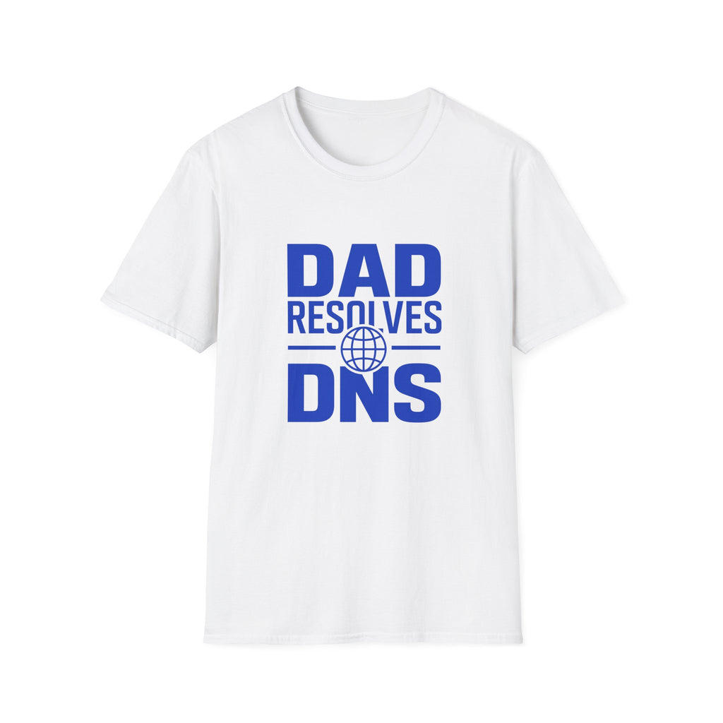 Dad Resolves DNS T‑Shirt