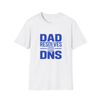 Dad Resolves DNS T‑Shirt