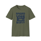 Raised on VHS Running on WiFi  T-Shirt