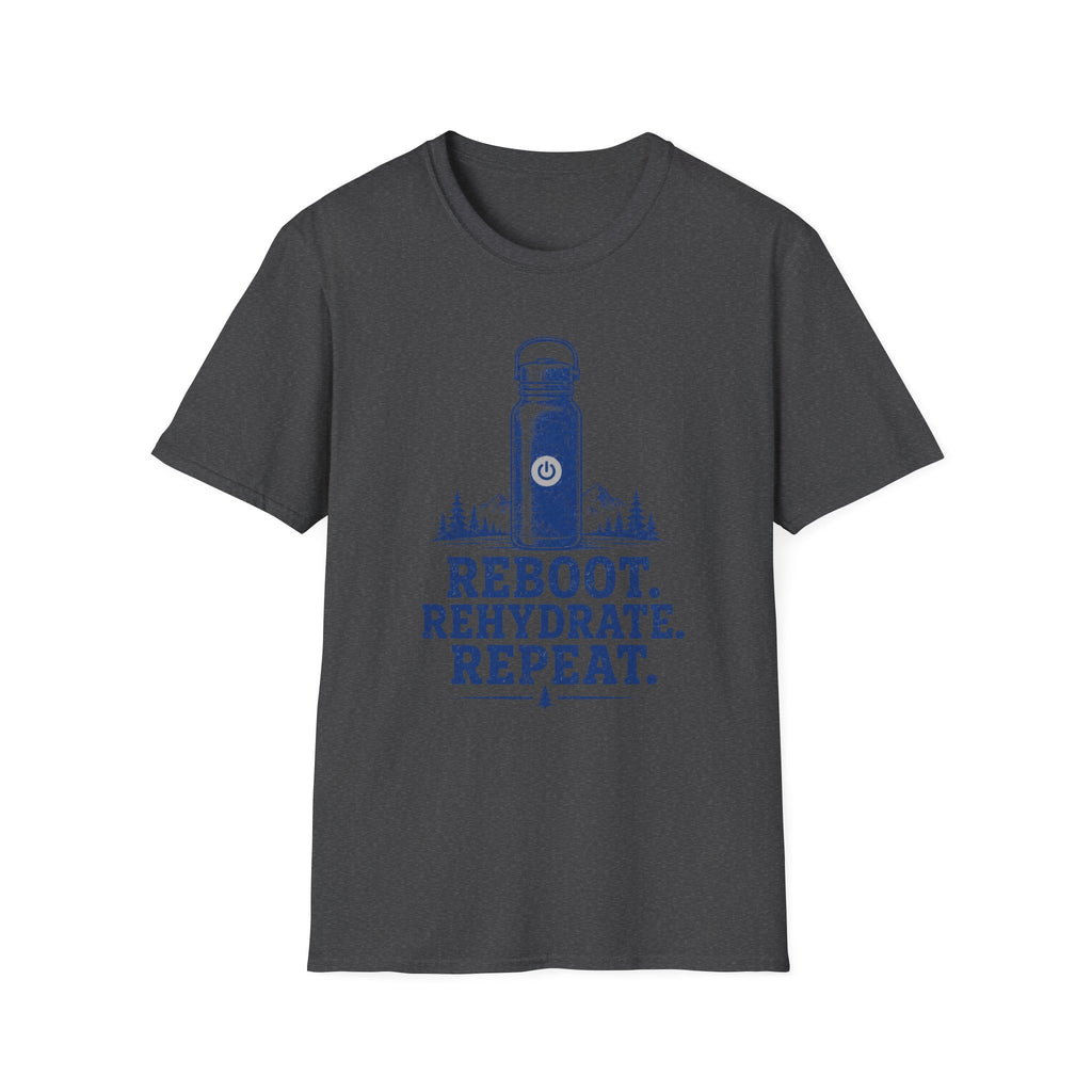 Reboot. Rehydrate. Repeat. T-Shirt