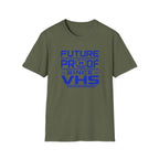 Future-Proof Since VHS T-Shirt