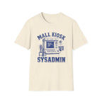 Mall Kiosk Sysadmin T‑Shirt