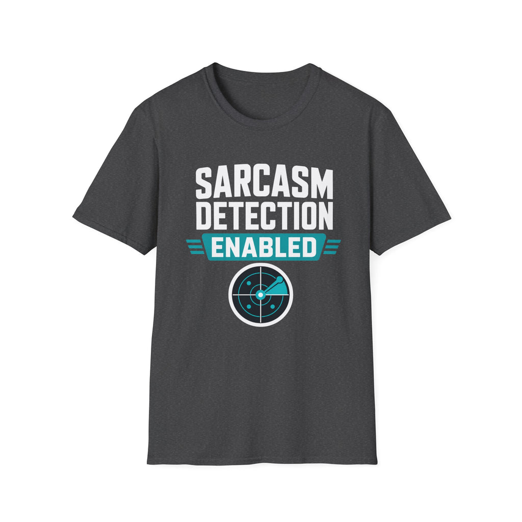 Sarcasm Detection Enabled T-Shirt