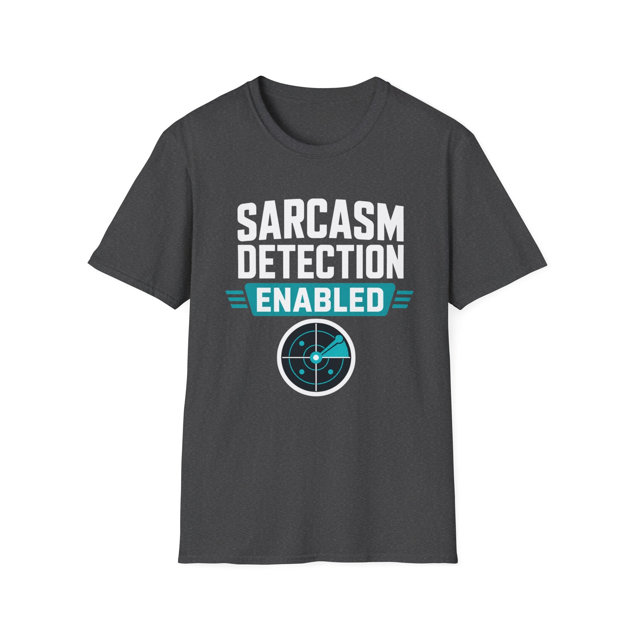 Sarcasm Detection Enabled T-Shirt