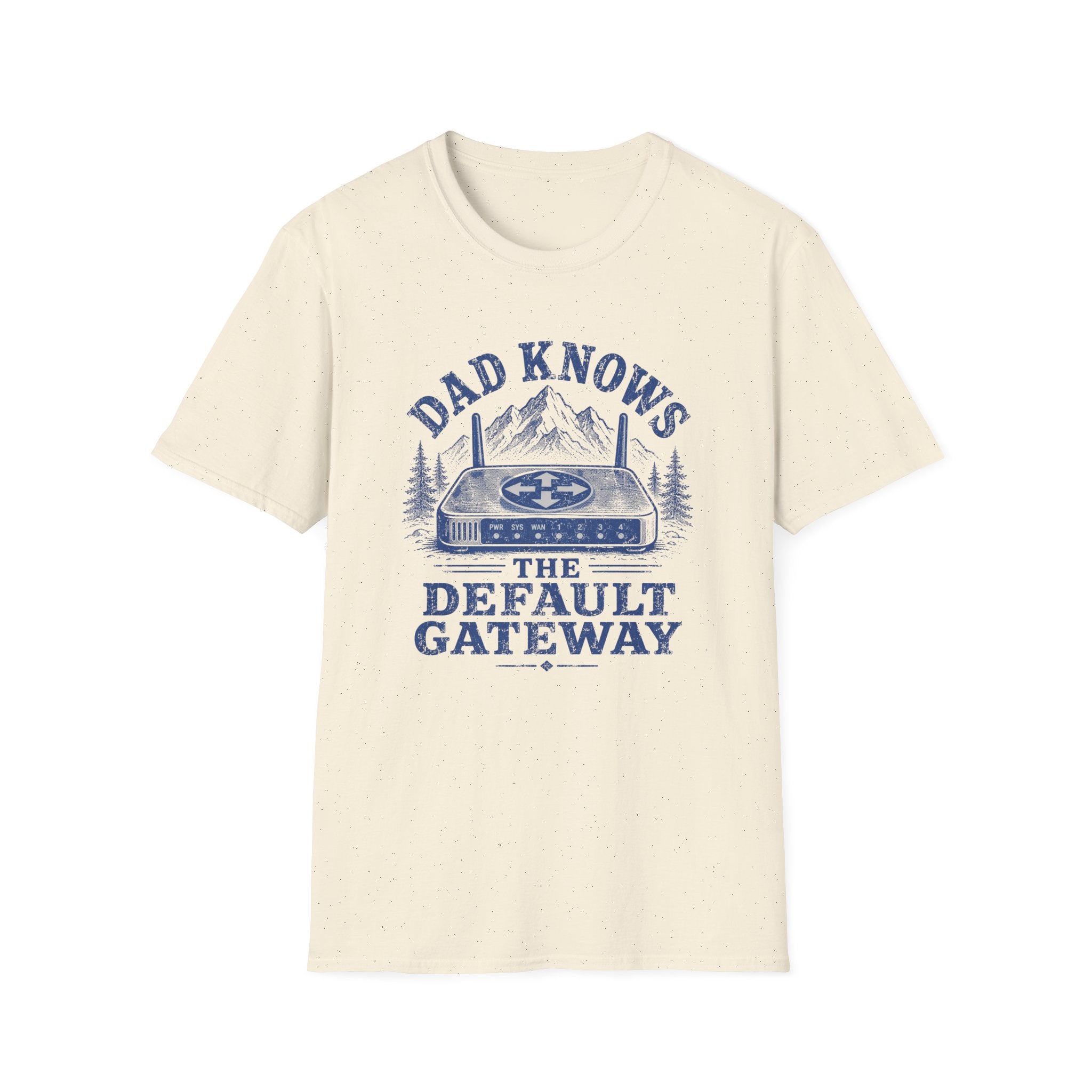Dad Knows the Default Gateway T-Shirt