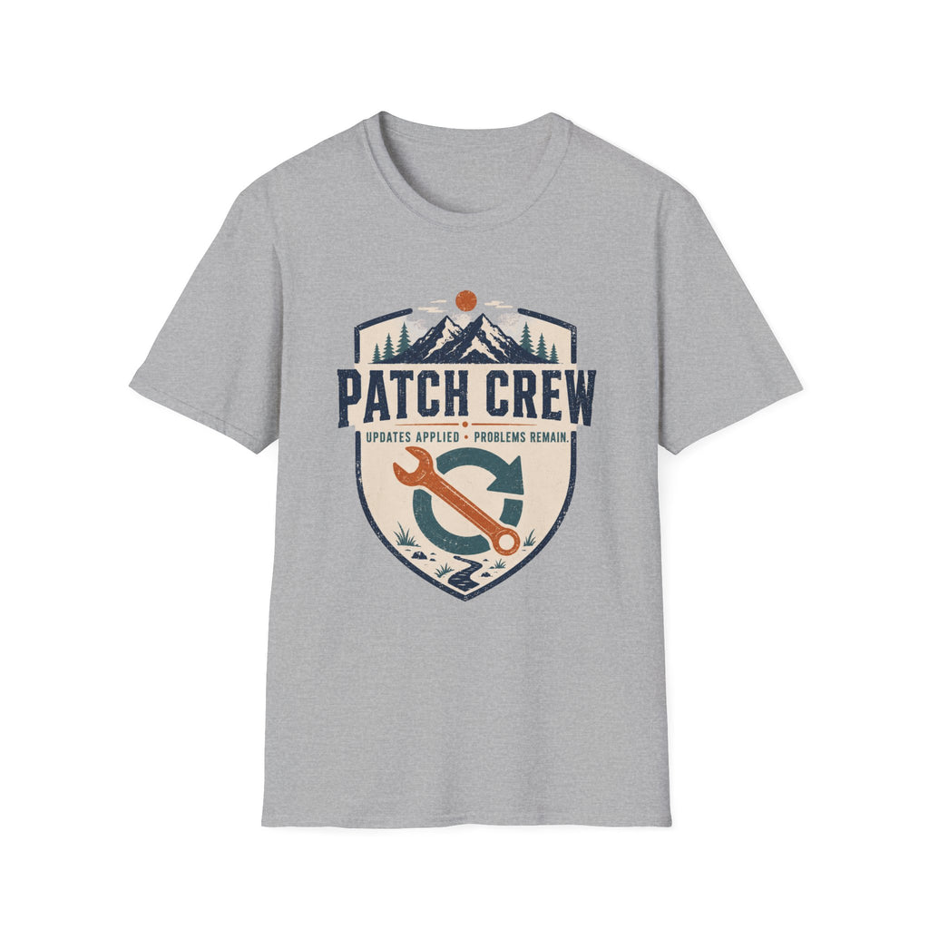Patch Crew Updates Applied Problems Remain T-Shirt