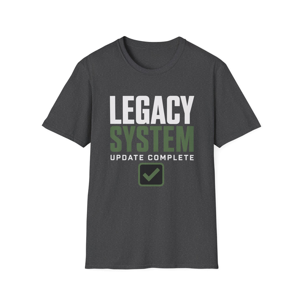 Legacy System Update Complete T-Shirt