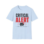 Critical Alert T-Shirt