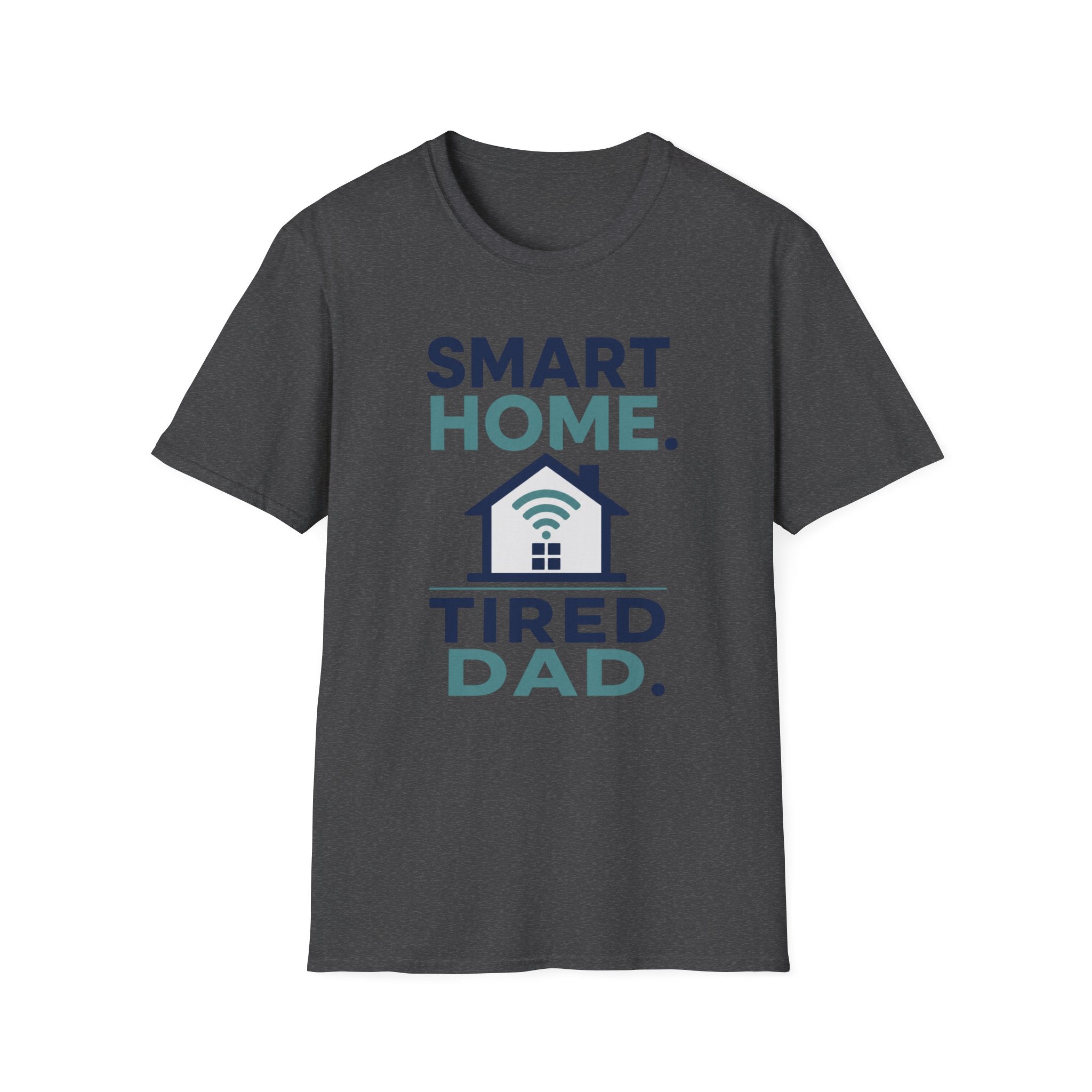 Smart Home. Tired Dad. T-Shirt