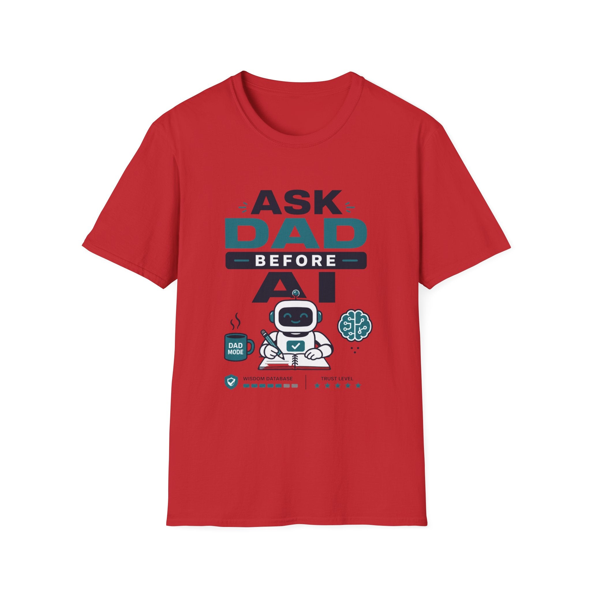 Ask Dad Before AI Retro Robot T-Shirt