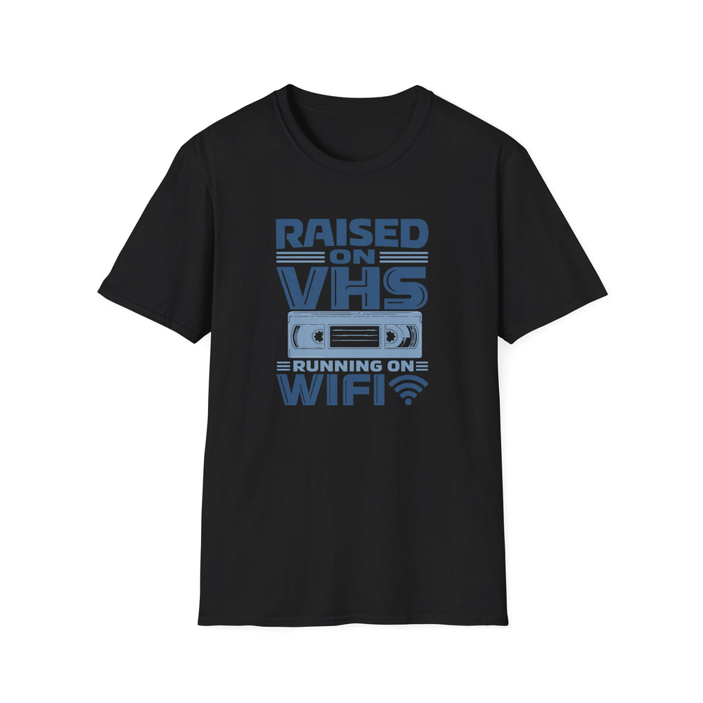 Raised on VHS Running on WiFi  T-Shirt