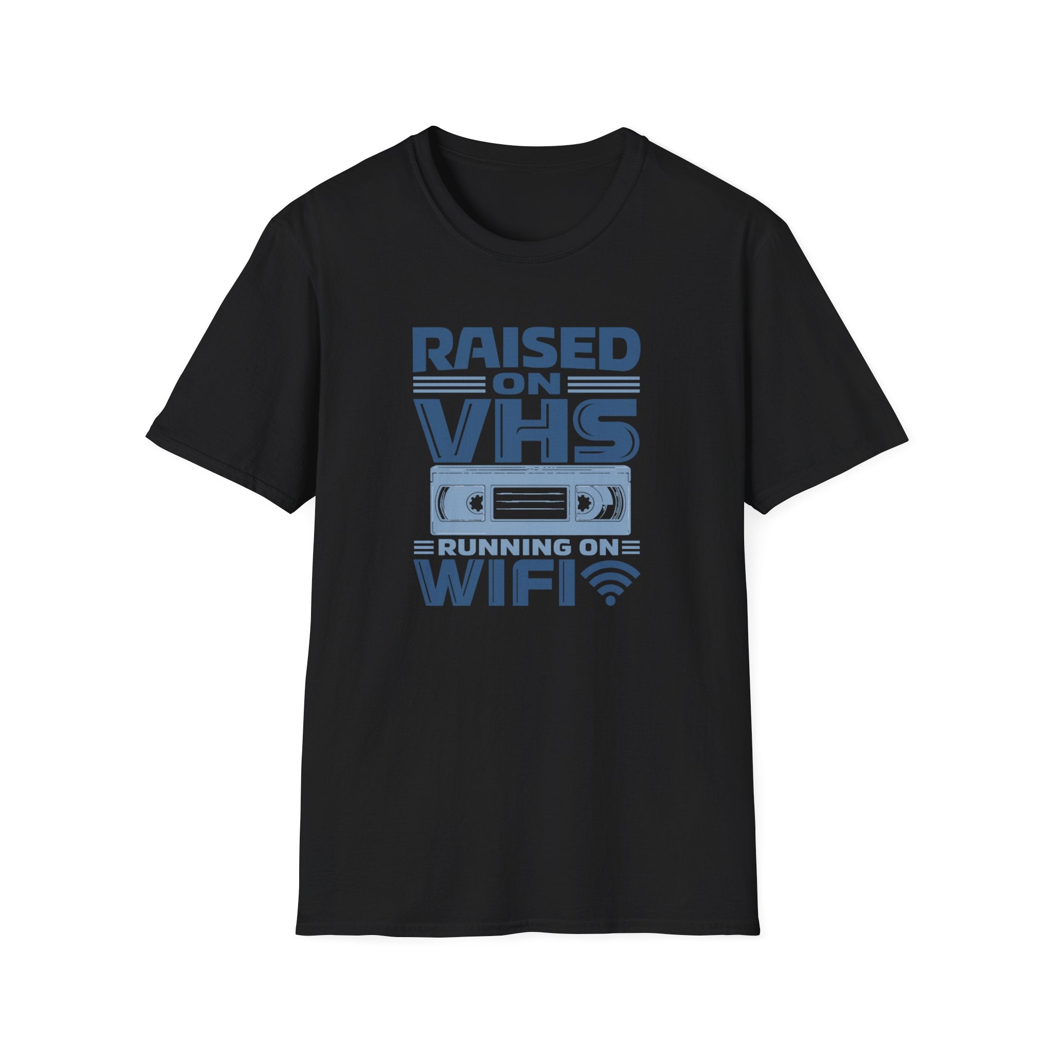 Raised on VHS Running on WiFi  T-Shirt