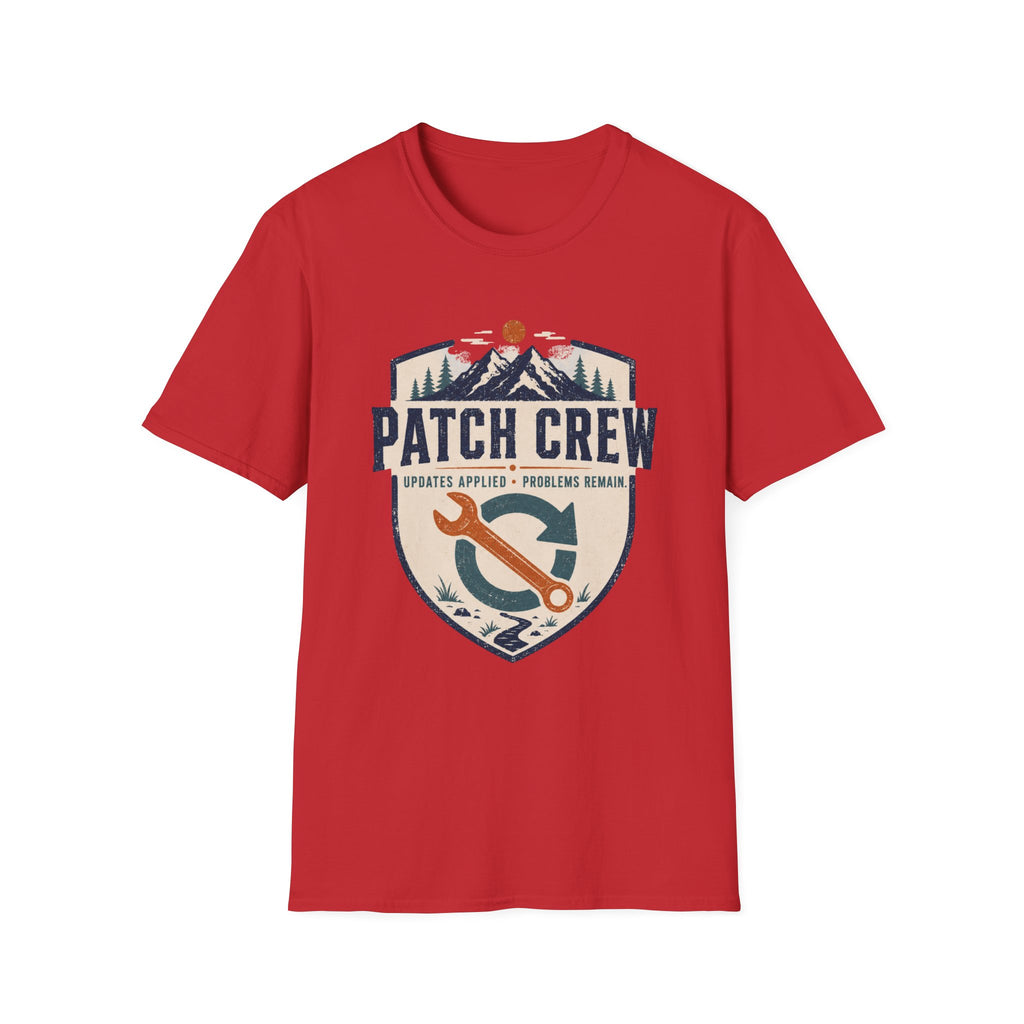 Patch Crew Updates Applied Problems Remain T-Shirt