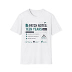 Patch Notes: Teen Years v14.0 T-Shirt