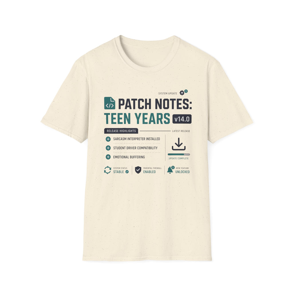 Patch Notes: Teen Years v14.0 T-Shirt