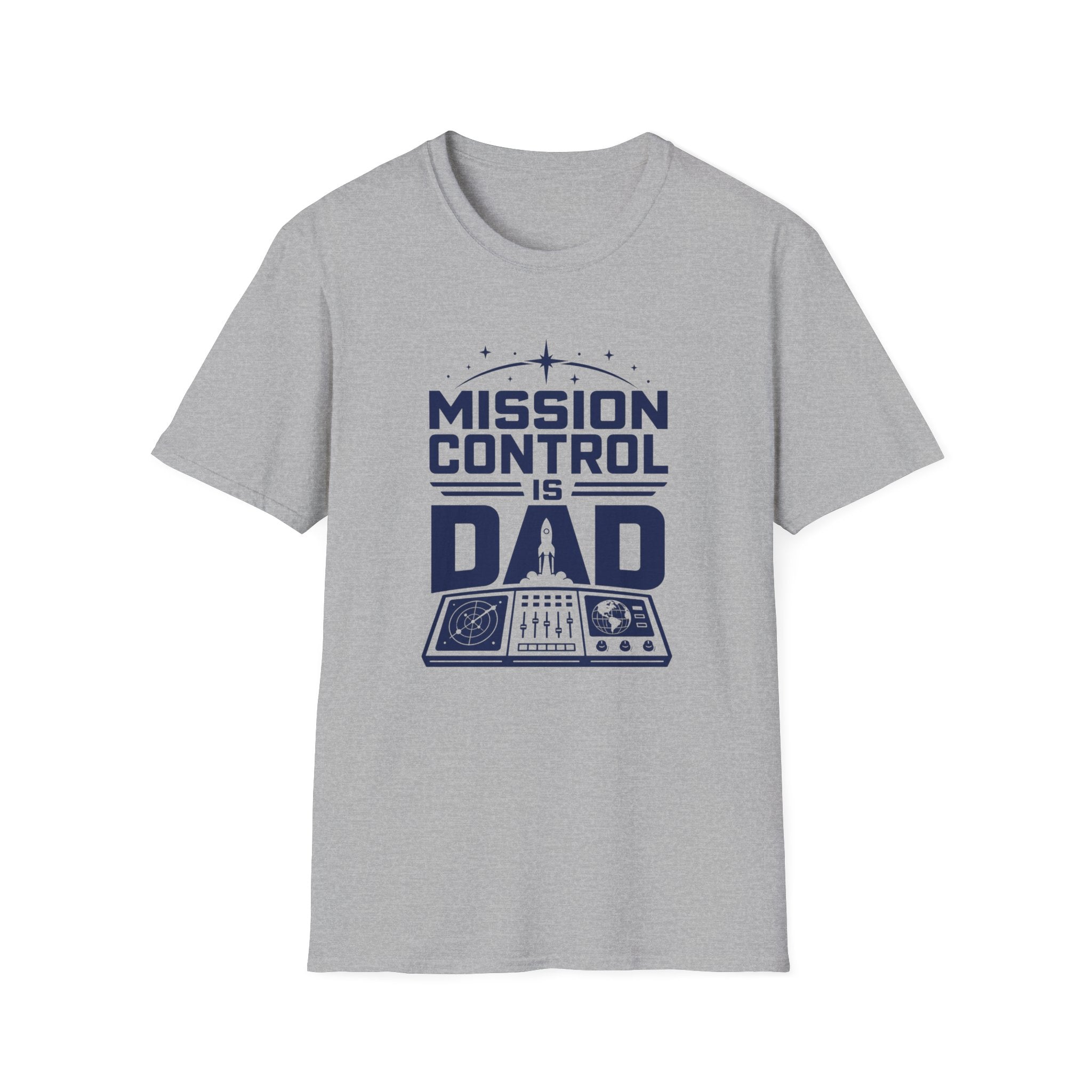 Mission Control Is Dad T-Shirt