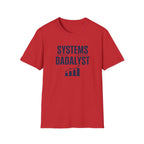 Systems Dadalyst T-Shirt