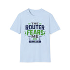 Router Fears Me T-Shirt