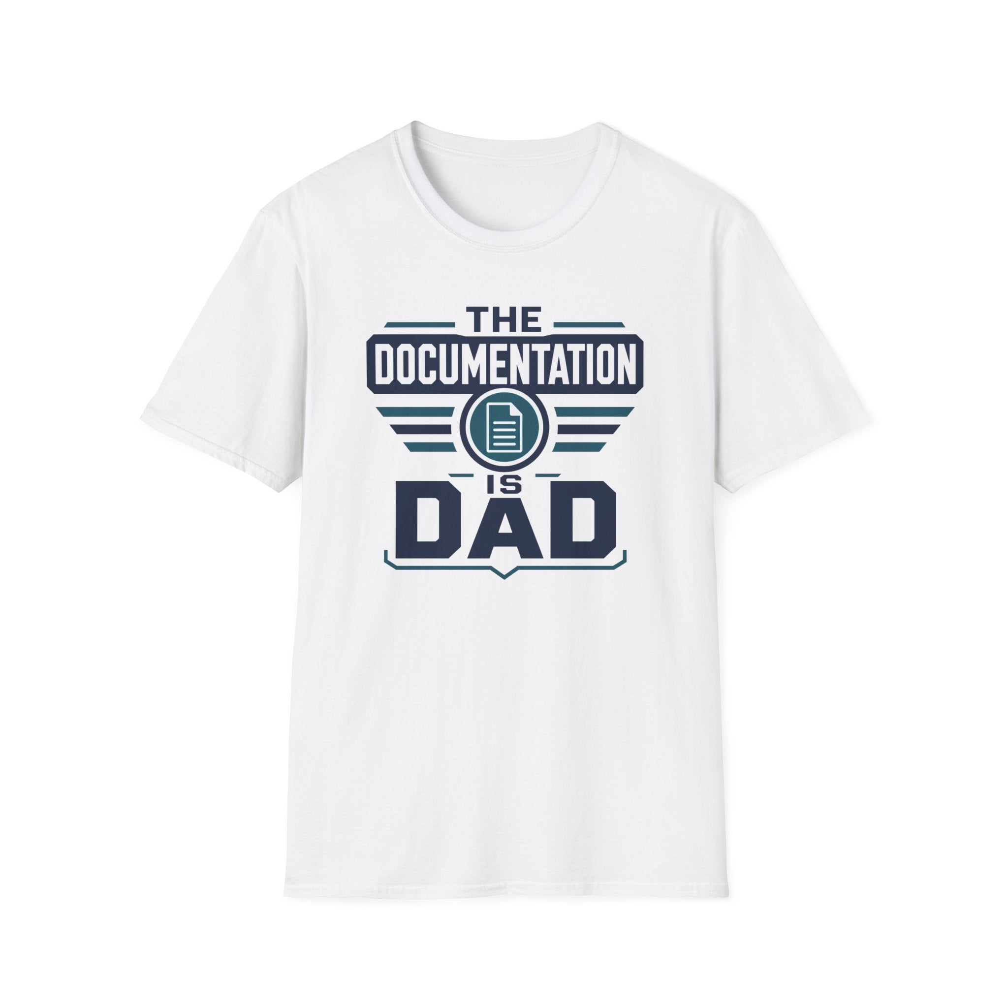 The Documentation Is Dad T-Shirt