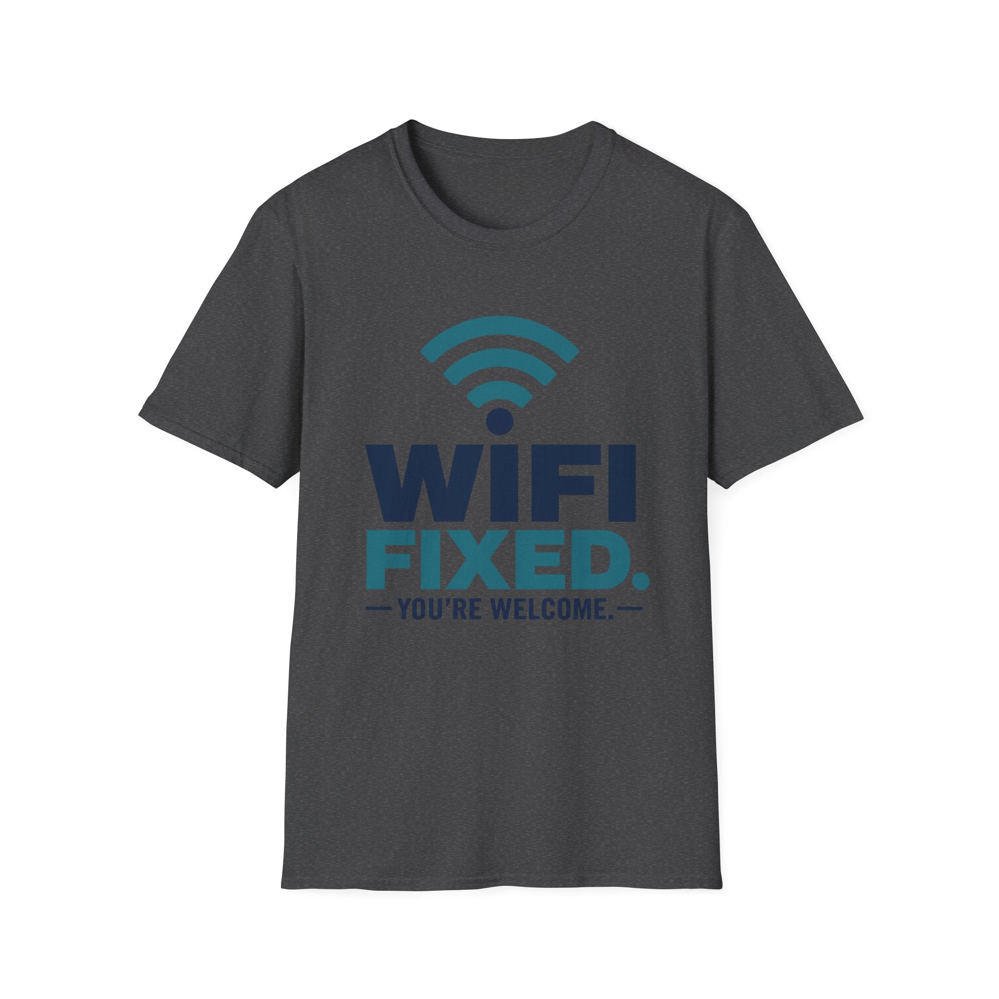 WiFi Fixed You're Welcome T-Shirt