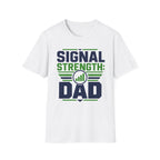 Signal Strength Dad T-Shirt