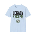 Legacy System Update Complete T-Shirt