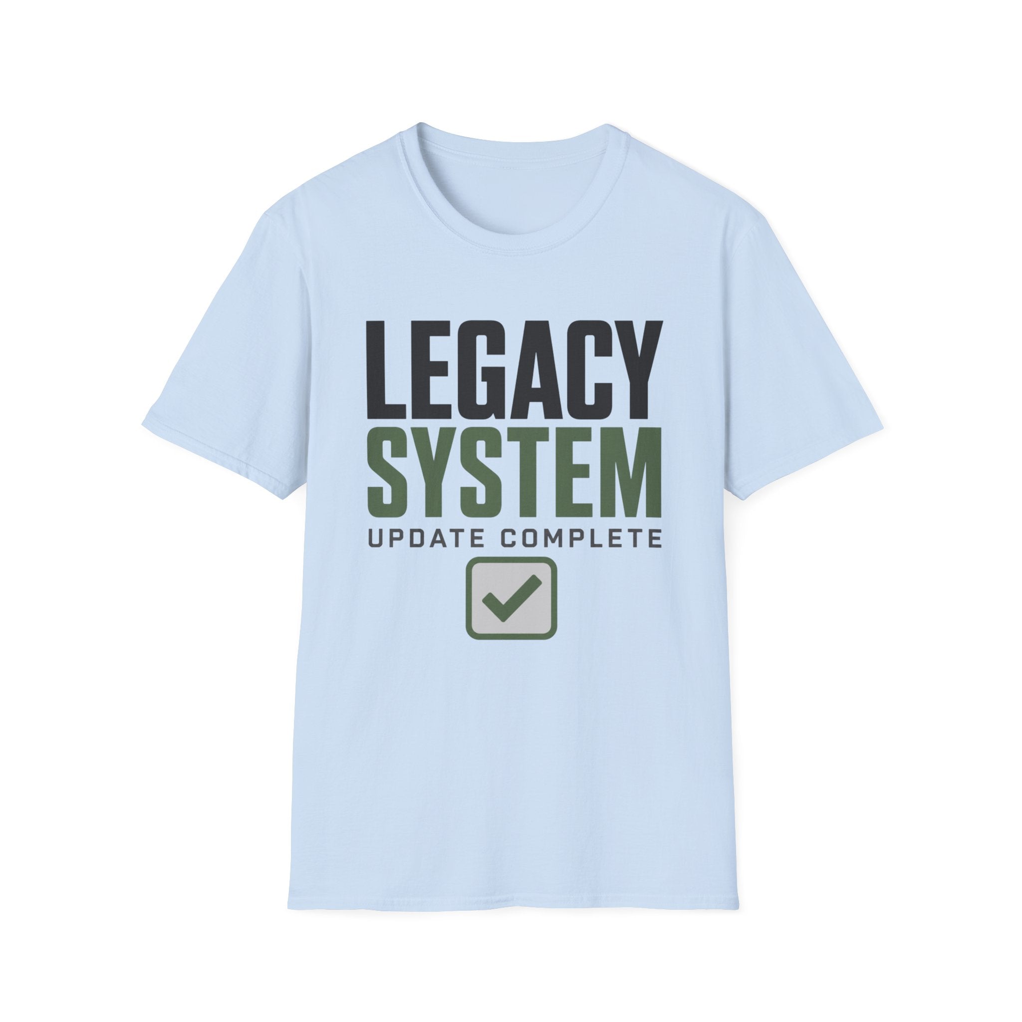 Legacy System Update Complete T-Shirt
