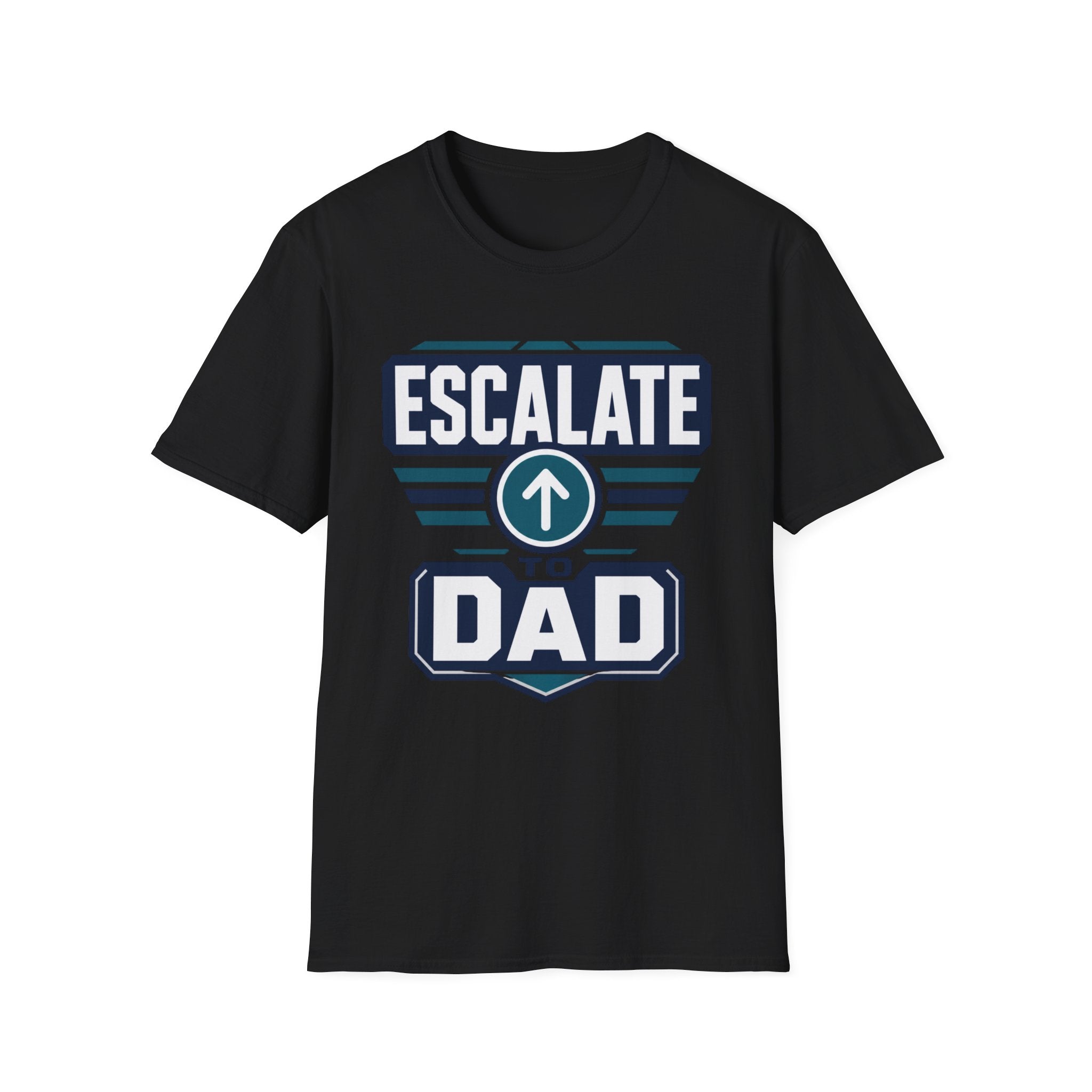 Escalate to Dad T‑Shirt