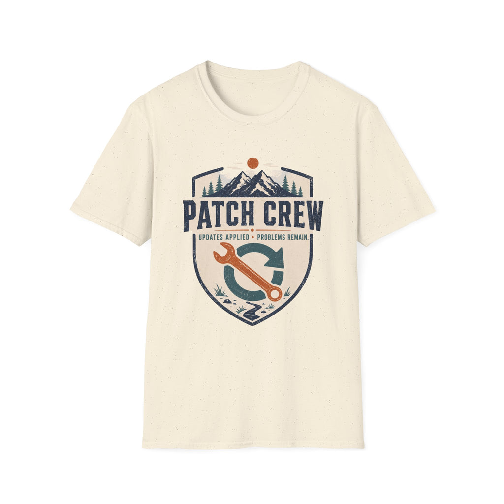 Patch Crew Updates Applied Problems Remain T-Shirt