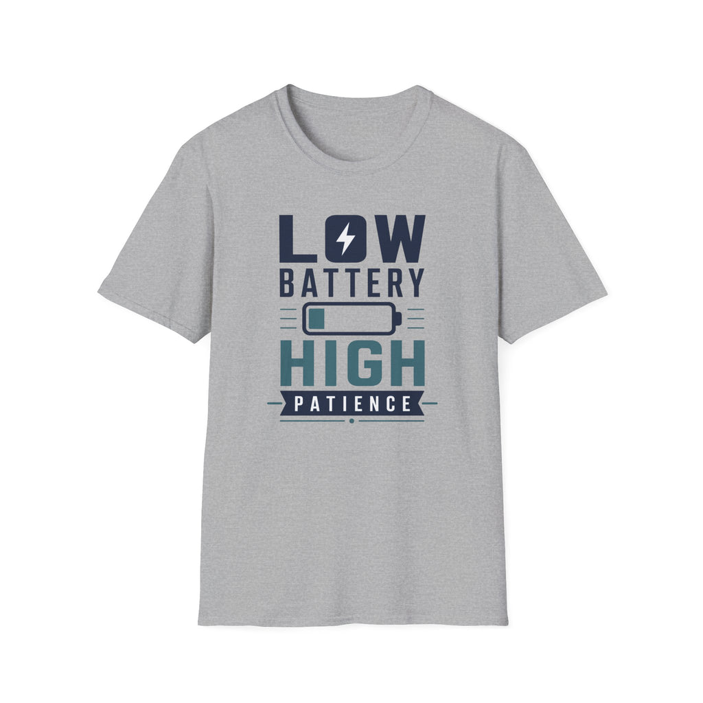Low Battery High Patience T-Shirt