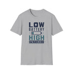 Low Battery High Patience T-Shirt