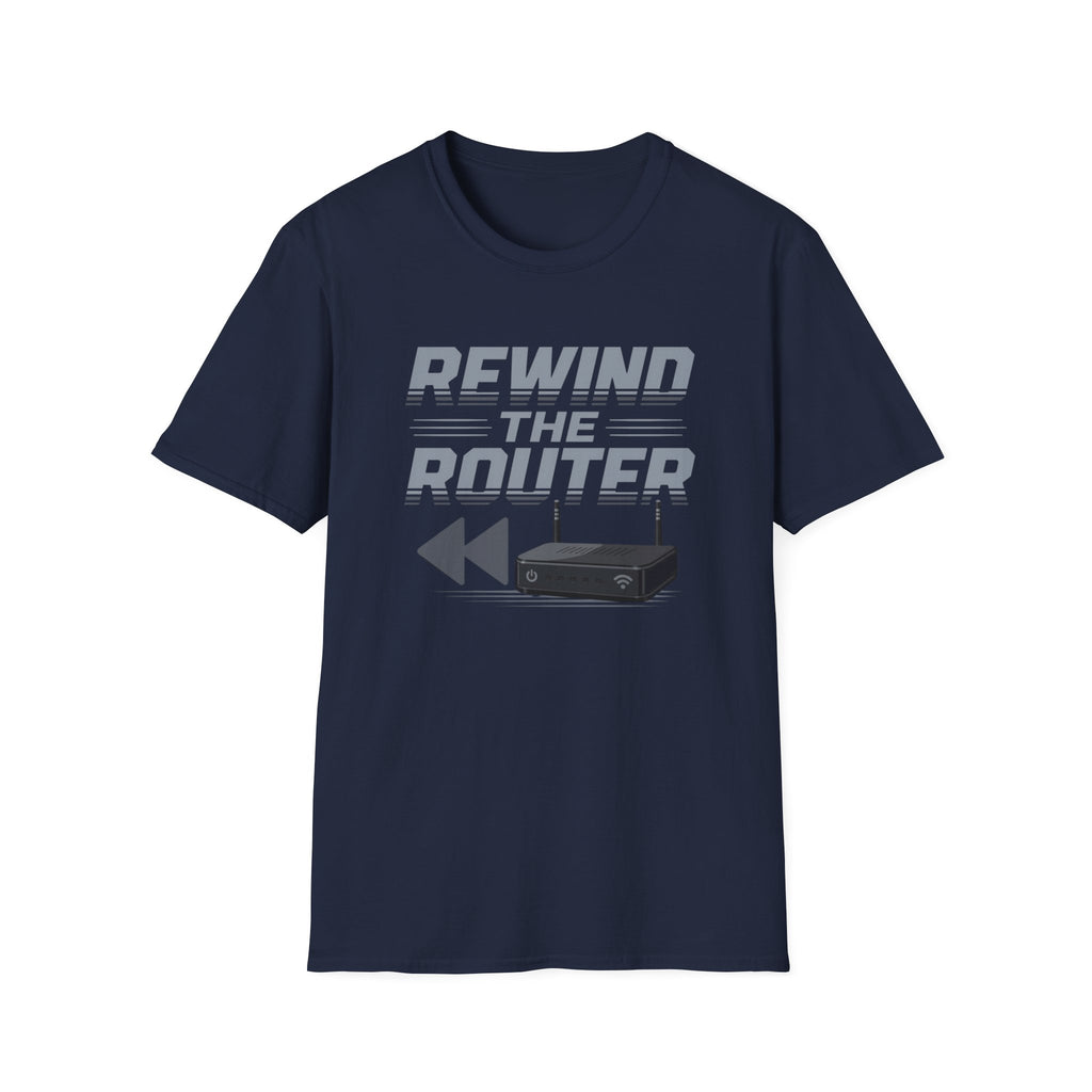 Rewind the Router T-Shirt
