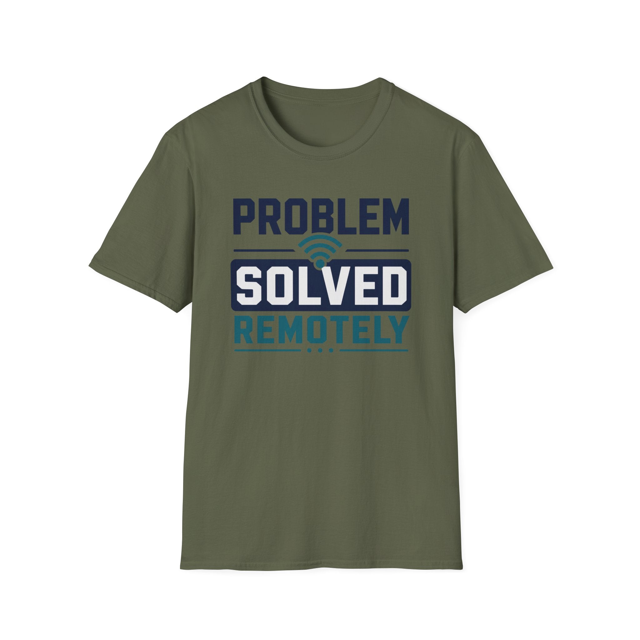 Problem Solved Remotely T-Shirt