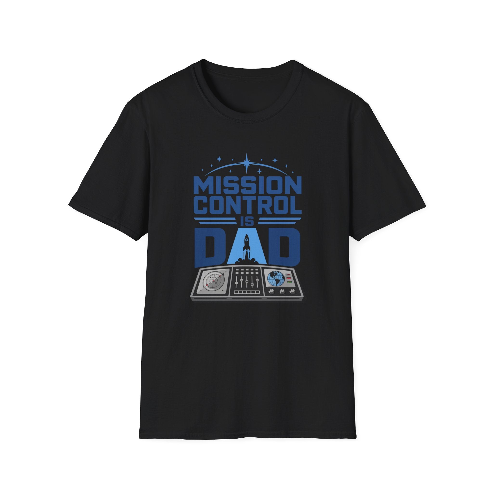 Mission Control Is Dad T-Shirt