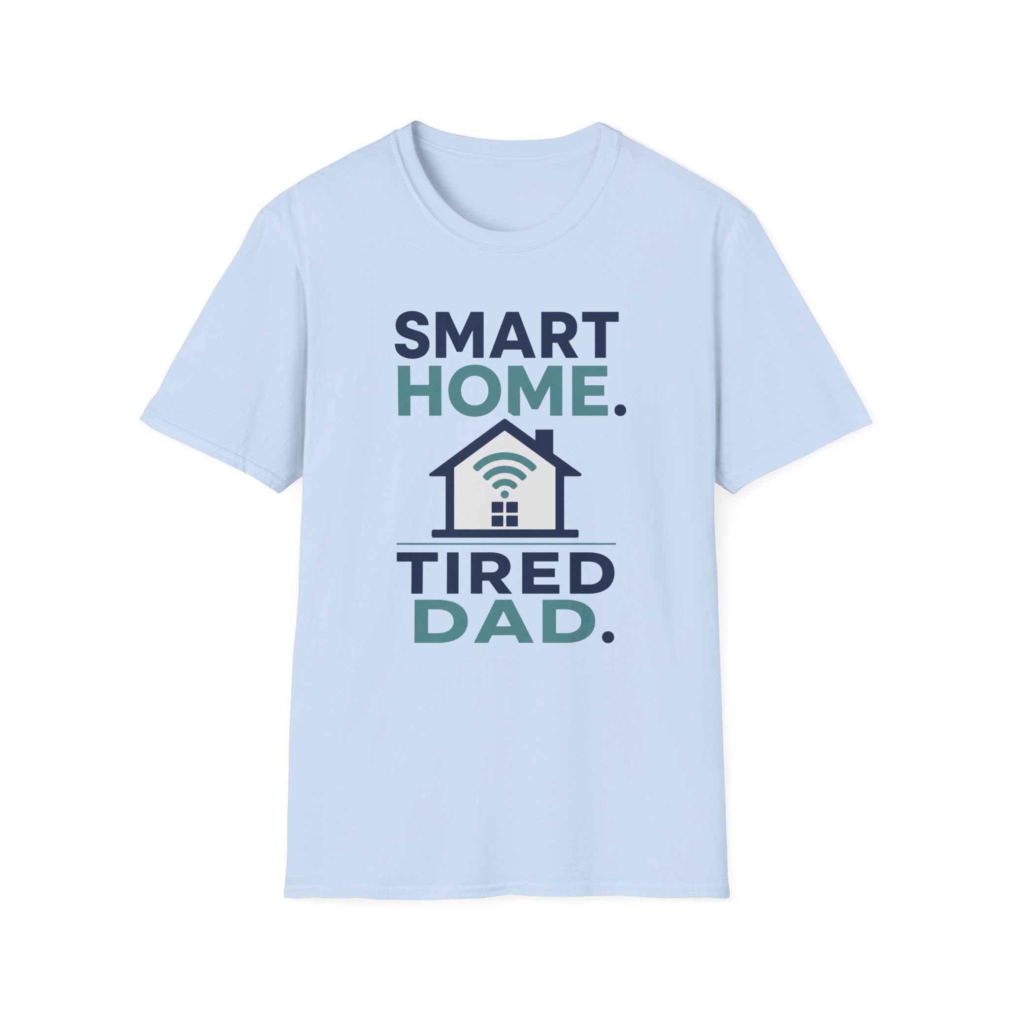 Smart Home. Tired Dad. T-Shirt
