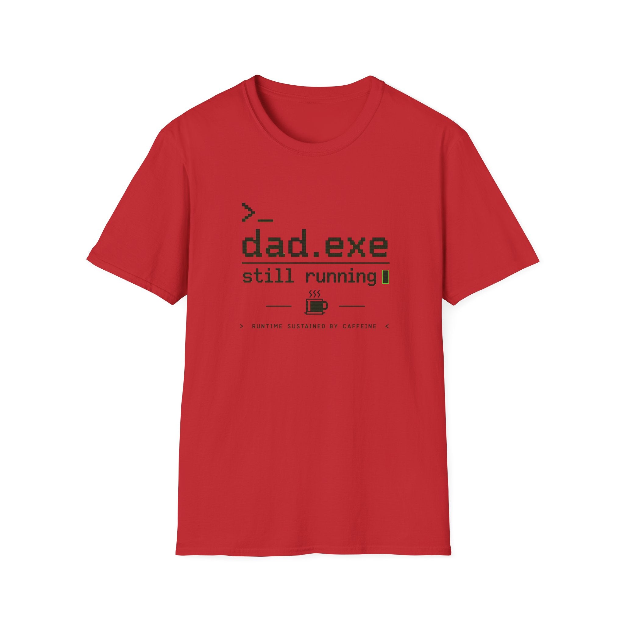 Dad.exe Still Running T-Shirt