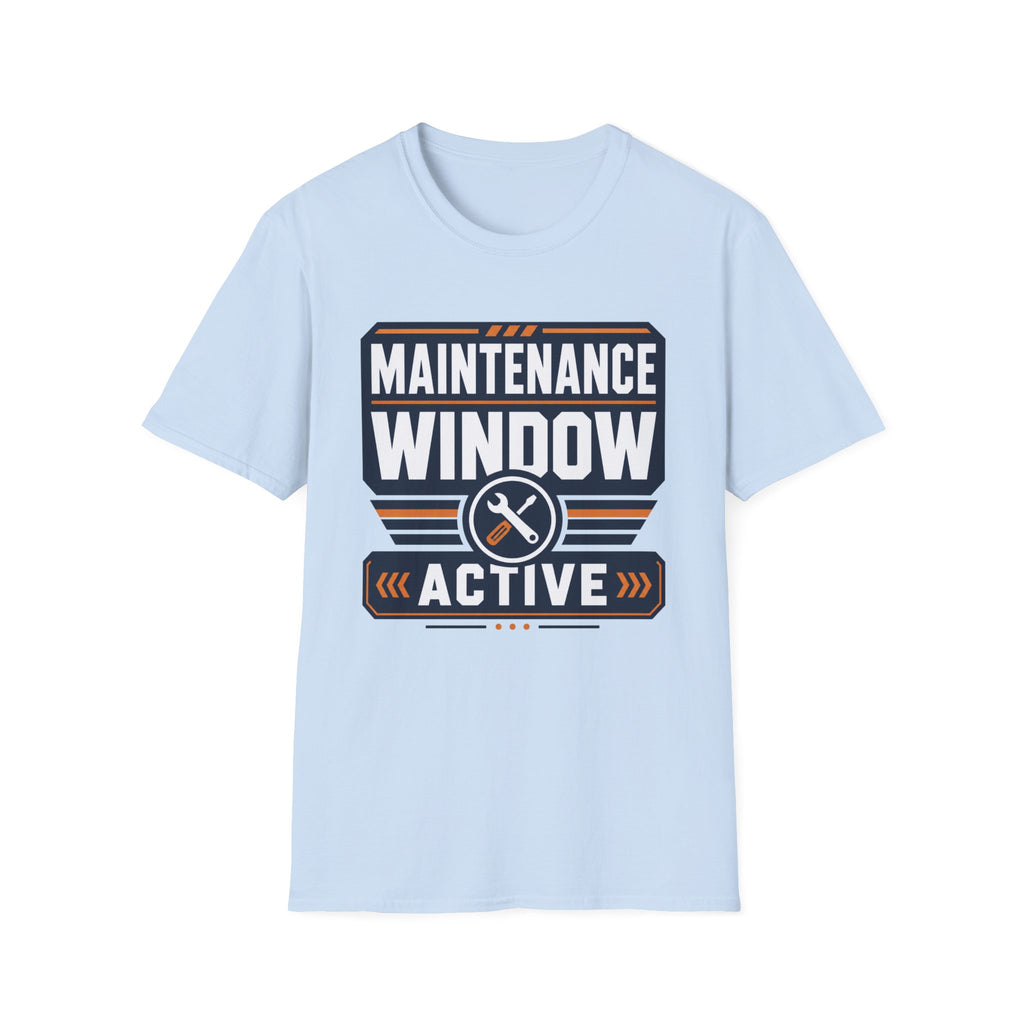 Maintenance Window Active T-Shirt