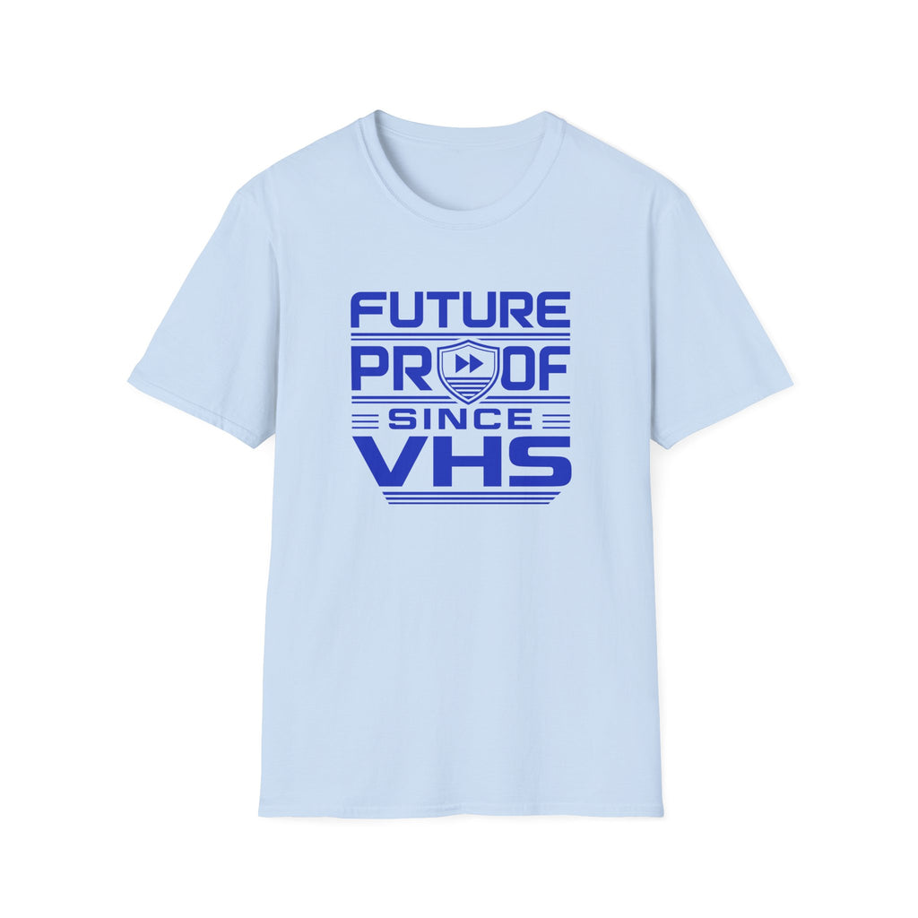 Future-Proof Since VHS T-Shirt