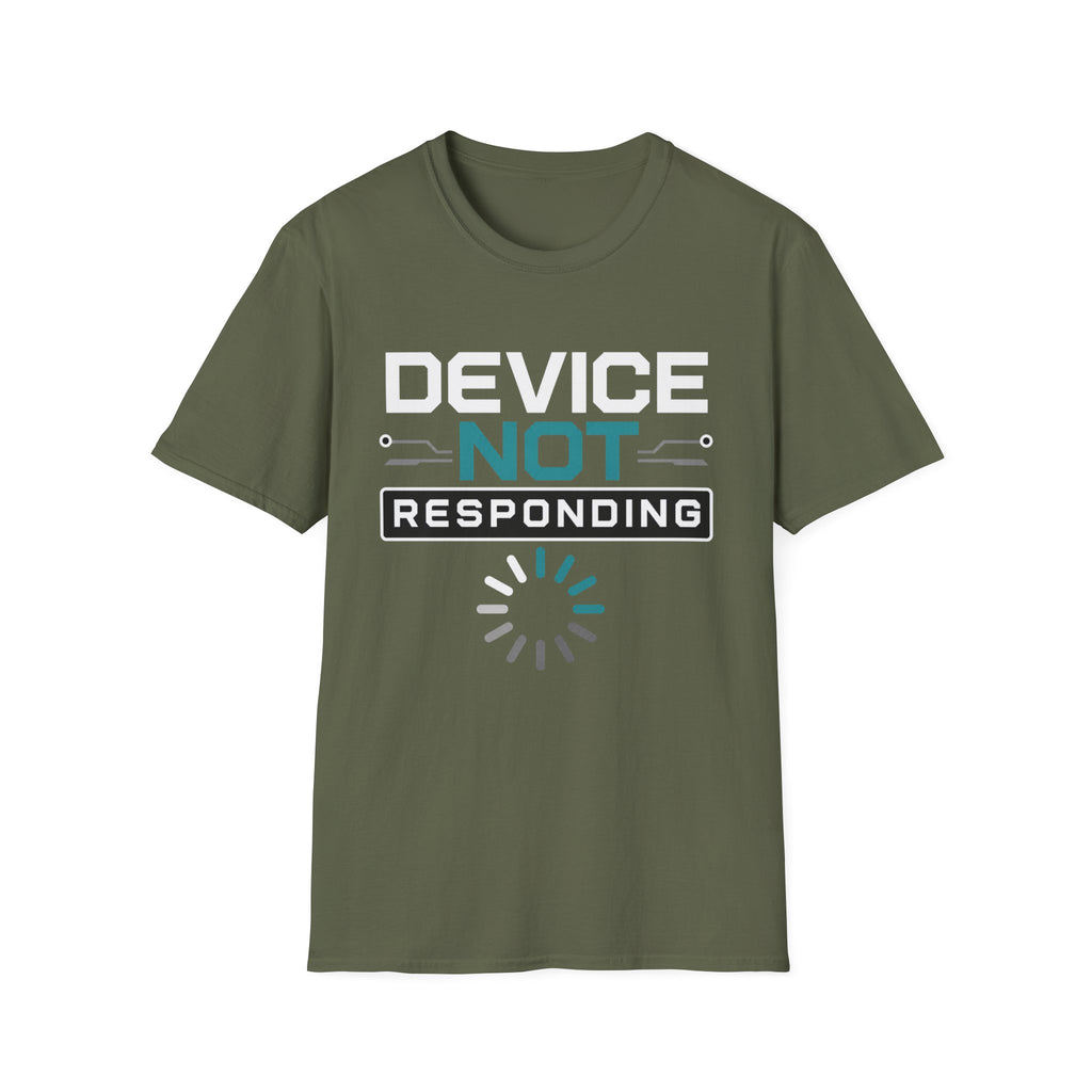 Device Not Responding T-Shirt