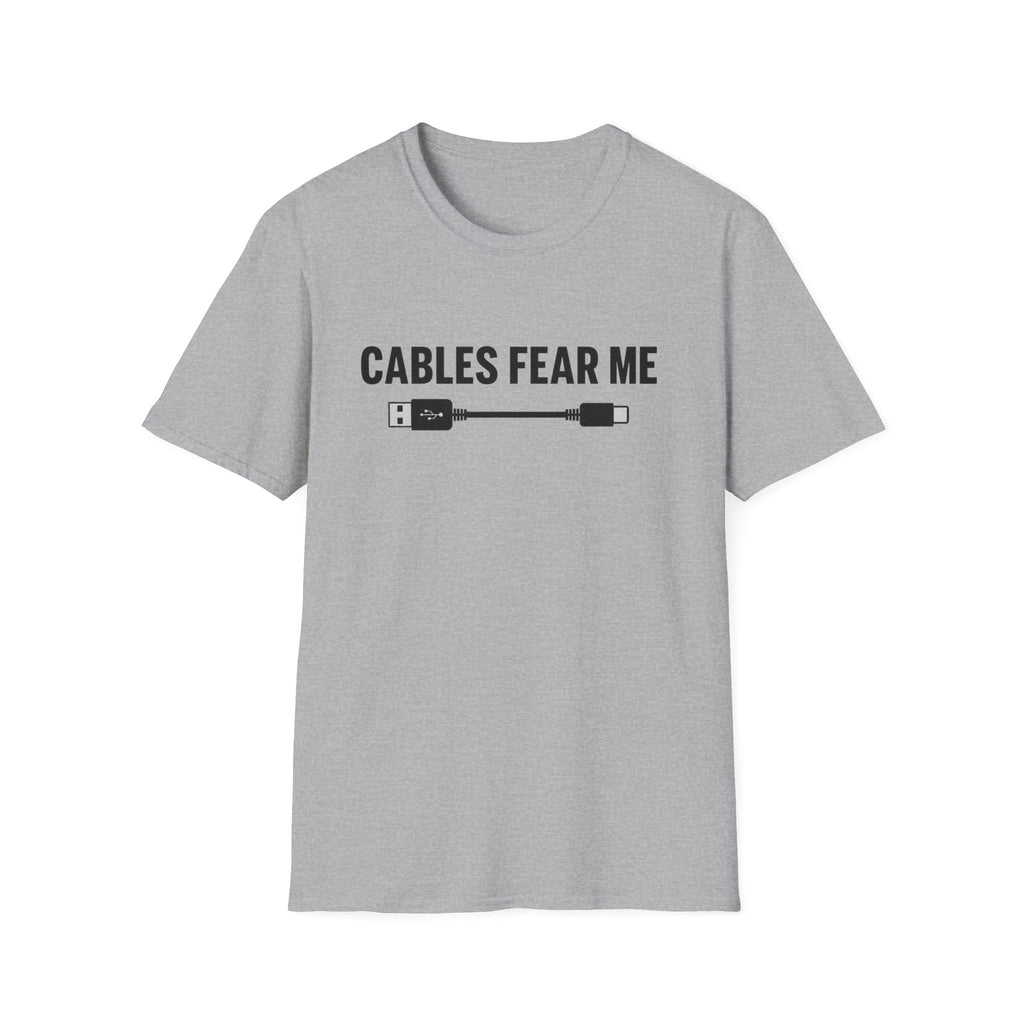 Cables Fear Me T-Shirt