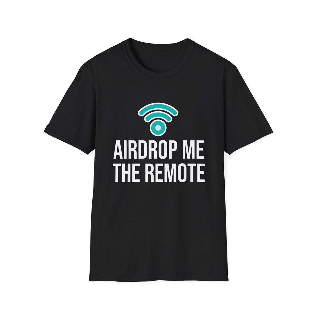 Airdrop Me The Remote Basic T-Shirt