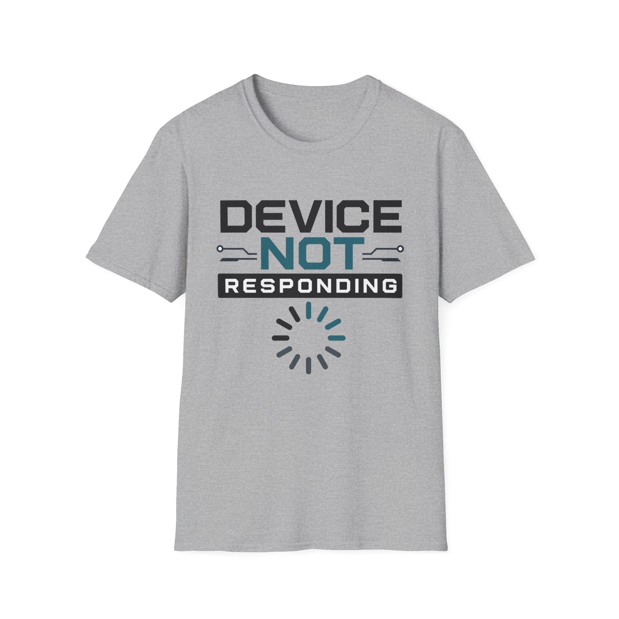 Device Not Responding T-Shirt