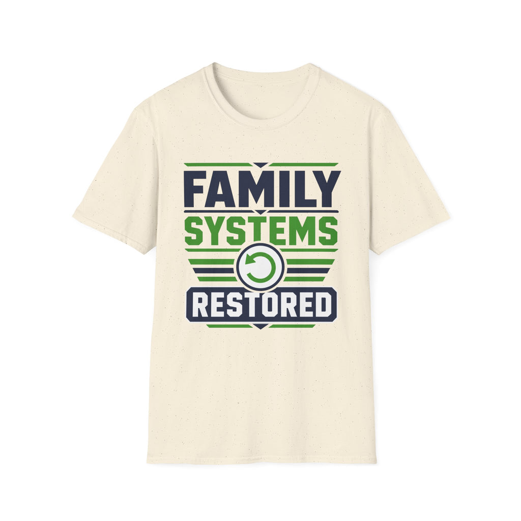 Family Systems Restored T-Shirt